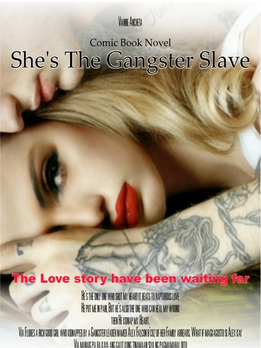 Title details for She's the Gangster Slave by Vianne Ancheta - Available